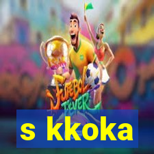 s kkoka